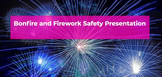 Firework and Bonfire Safety presentation 